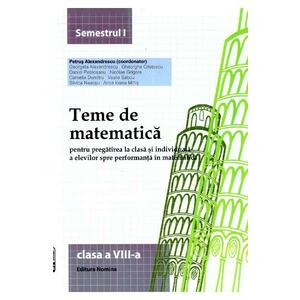2014 Teme De Matematica Cls 8 Sem. 1 - Petrus Alexandrescu imagine