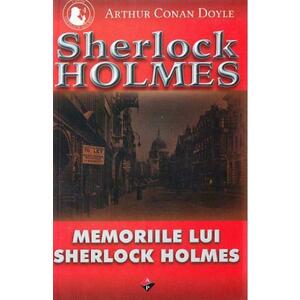 Memoriile lui Sherlock Holmes - Arthur Conan Doyle imagine