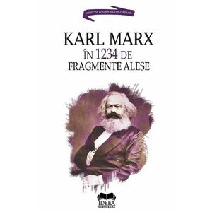 Karl Marx in 1234 de fragmente alese - Ion Ianosi imagine