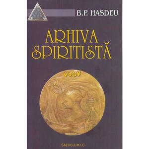 Arhiva spiritista. Vol.4 - B.P. Hasdeu imagine