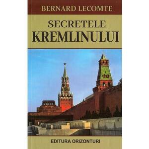 Secretele Kremlinului - Bernard Lecomte imagine