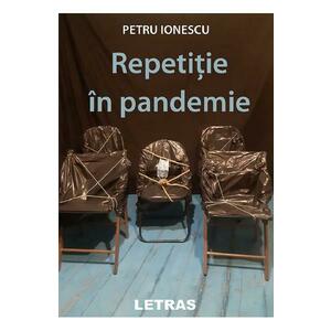 Repetitie in pandemie - Petru Ionescu imagine