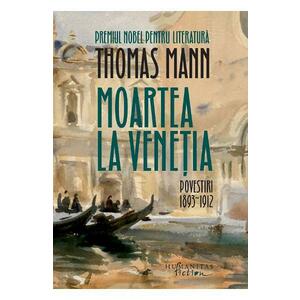 Moartea la Venetia - Thomas Mann imagine