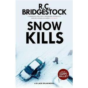 Snow Kills: D.I. Jack Dylan #4 - R.C. Bridgestock imagine