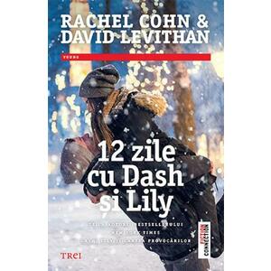 12 zile cu Dash si Lily - Rachel Cohn, David Levithan imagine
