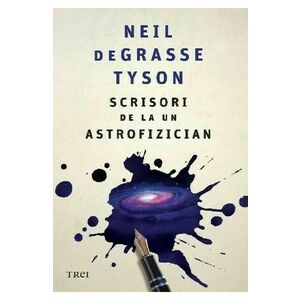 Scrisori de la un astrofizician - Neil deGrasse Tyson imagine