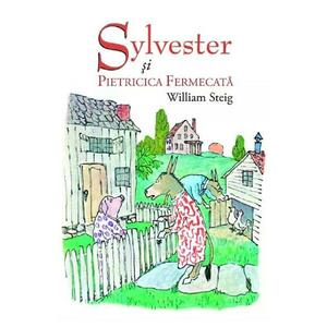 Sylvester si pietricica fermecat/William Steig imagine