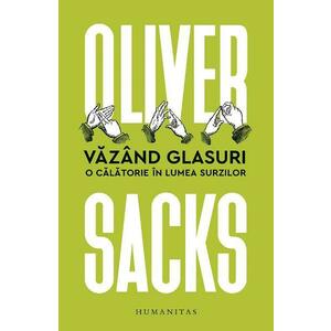 Vazand glasuri - Oliver Sacks imagine