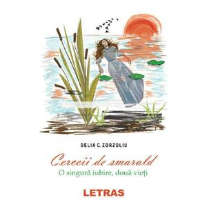 Cerceii de smarald - Delia C. Zorzoliu imagine