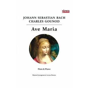 Ave Maria - Johann Sebastian Bach, Charles Gounod - Flaut si pian - imagine