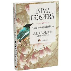 Inima prospera Ed.2 - Julia Cameron, Emma Lively imagine