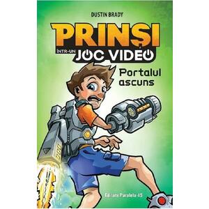 Prinsi intr-un joc video Vol.1: Portalul ascuns - Dustin Brady imagine