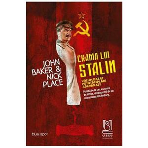 Crama lui Stalin - John Baker, Nick Place imagine
