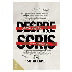 Despre scris. Autobiografia unui mestesug - Stephen King imagine