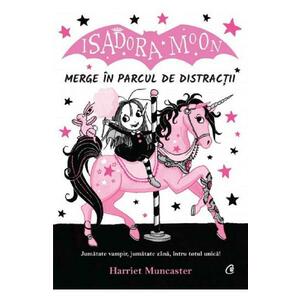Isadora Moon merge in parcul de distractii - Harriet Muncaster imagine