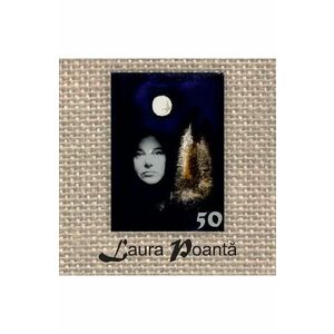 Laura Poanta 50. Album retrospectiv - Laura Poanta imagine