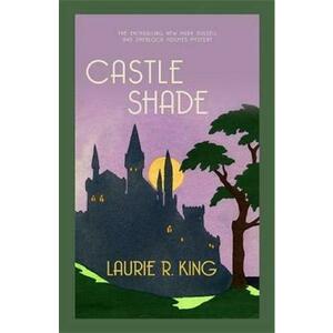 Castle Shade - Laurie R. King imagine