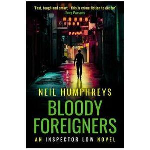 Bloody Foreigners - Neil Humphreys imagine