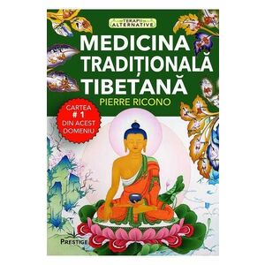 Medicina traditionala tibetana - Pierre Ricono imagine