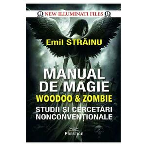 Manual de magie woodoo si zombie - Emil Strainu imagine