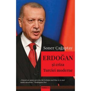Erdogan si criza Turciei moderne imagine
