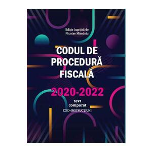 Codul de procedura fiscala 2020-2022. Text comparat - Nicolae Mandoiu imagine