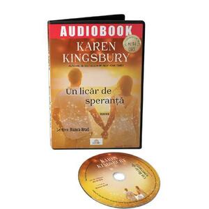 Audiobook. Un licar de speranta - Karen Kingsbury imagine