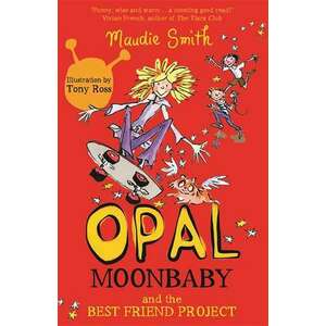 Opal Moonbaby and the Best Friend Project (Book 1) imagine