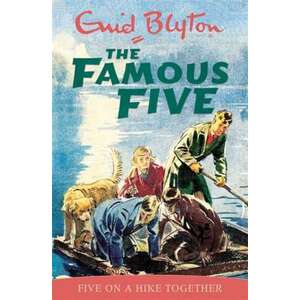 Blyton, E: Famous Five: Five On A Hike Together imagine
