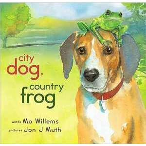 City Dog, Country Frog imagine