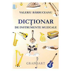 Dictionar de instrumente muzicale - Valeriu Barbuceanu imagine