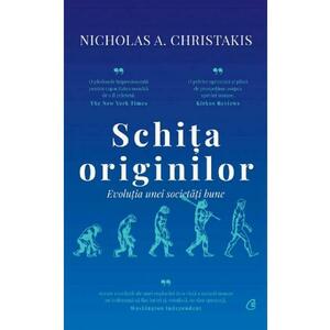 Schita originilor - Nicholas A. Christakis imagine