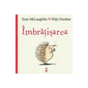 Imbratisarea - Eoin McLaughlin, Polly Dunbar imagine