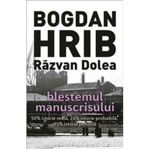 Blestemul manuscrisului - Bogdan Hrib, Razvan Dolea imagine