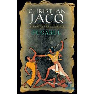 Fugarul - Christian Jacq imagine