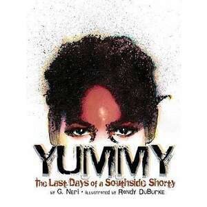Yummy: The Last Days Of A Southside Shorty imagine