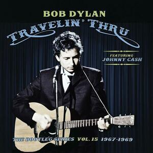 Travelin' Thru, 1967 - 1969: The Bootleg Series, Vol. 15 | Bob Dylan, Johnny Cash imagine