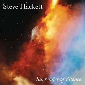 Surrender Of Silence | Steve Hackett imagine