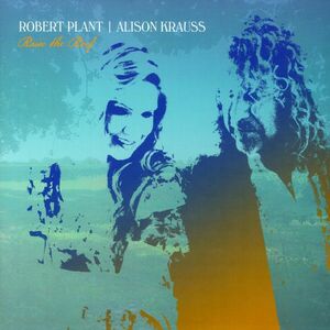 Raise The Roof - Limited Coloured Vinyl | Robert Plant, Alison Krauss imagine