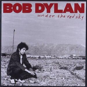 Under The Red Sky | Bob Dylan imagine