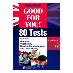 Good for you! 80 Tests. Concursuri si BAC - Mariana Simion imagine