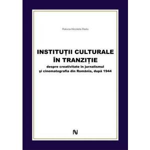 Instituții culturale în tranziție imagine