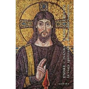 Elenic și creștin în viața spirituală a Bizanțului timpuriu (paperback) imagine