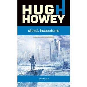 Silozul - Hugh Howey imagine