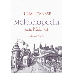 Melciclopedia. Povestea Melcului Prinț imagine