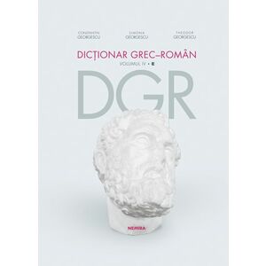 Dicționar grec-român. Volumul I imagine