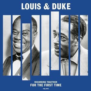 Louis & Duke - Together For The First Time - Vinyl | Louis Armstrong, Duke Ellington imagine