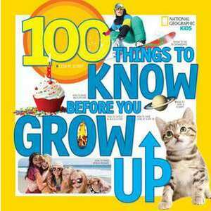 100 Things to Know Before You Grow Up imagine