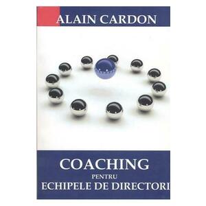 Coaching pentru echipele de directori - Alain Cardon imagine