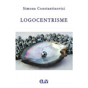 Logocentrisme - Simona Constantinovici imagine